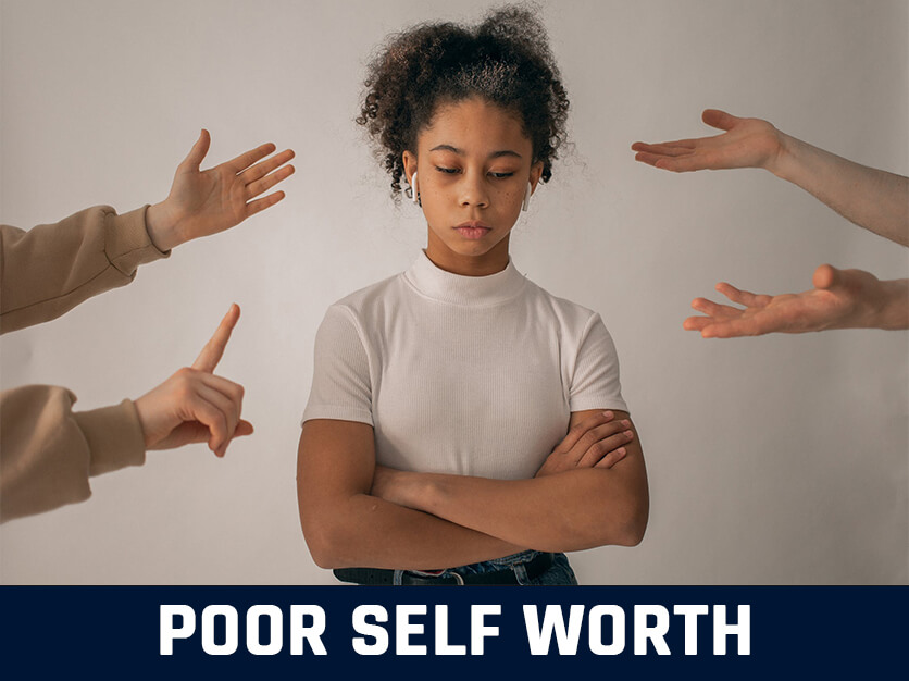 Poor Self Worth